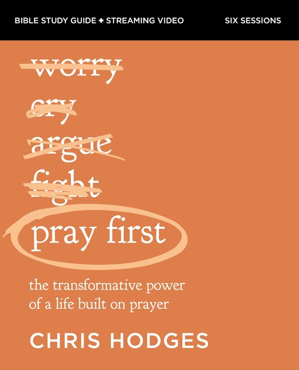 Cover image for Pray First Bible Study Guide Plus Streaming Video, isbn: 9780310158950