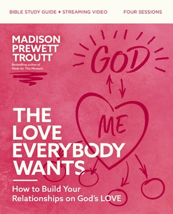 Cover image for The Love Everybody Wants Bible Study Guide Plus Streaming Video, isbn: 9780310160618