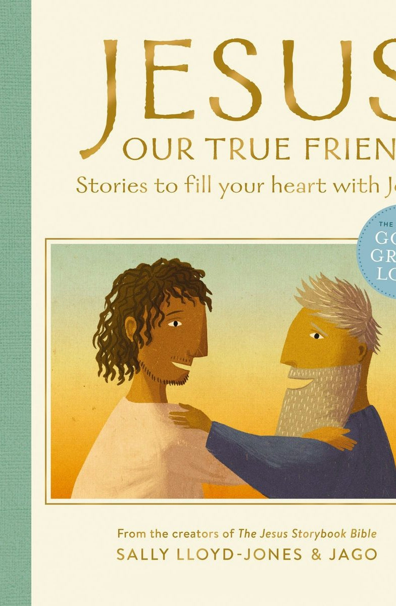 Cover image for Jesus, Our True Friend, isbn: 9780310160885