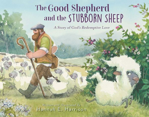 Cover image for The Good Shepherd and the Stubborn Sheep, isbn: 9780310161493