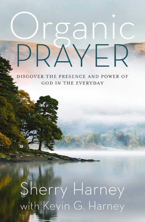 Cover image for Organic Prayer, isbn: 9780310161509
