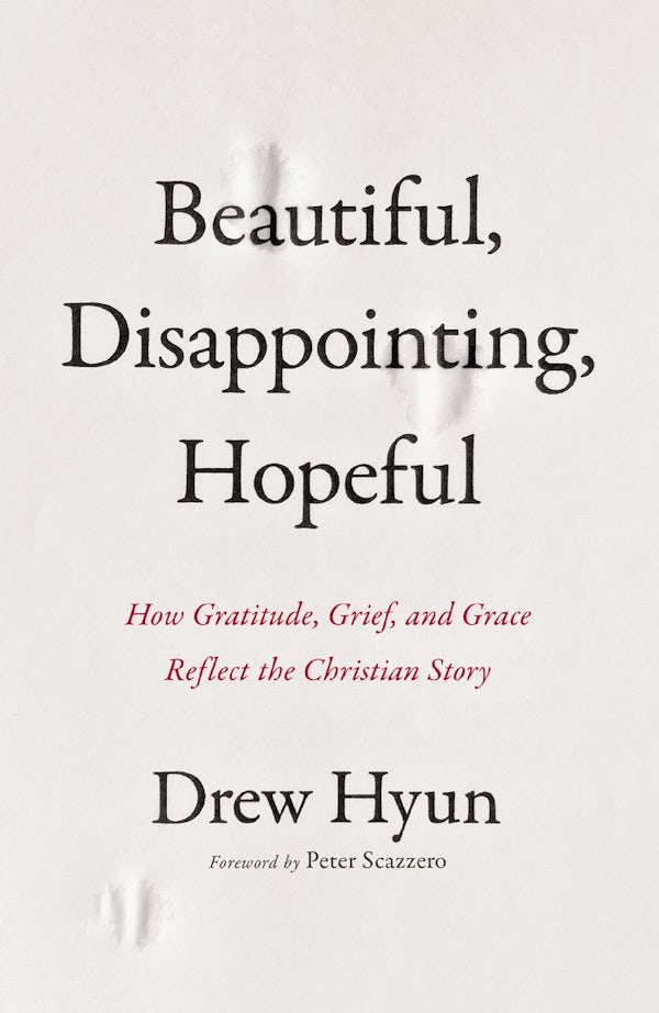 Cover image for Beautiful, Disappointing, Hopeful, isbn: 9780310161530