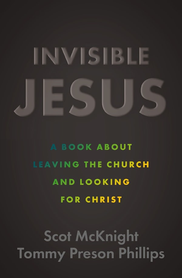 Cover image for Invisible Jesus, isbn: 9780310162315