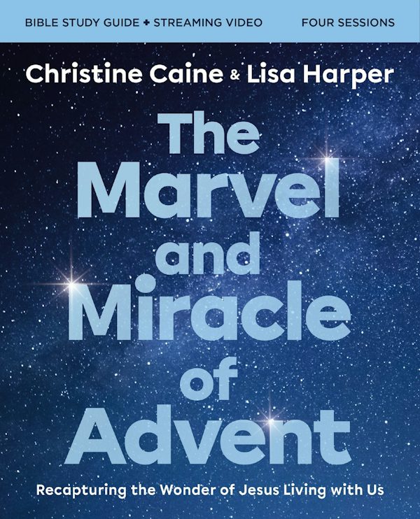 Cover image for The Marvel and Miracle of Advent Bible Study Guide Plus Streaming Video, isbn: 9780310162858