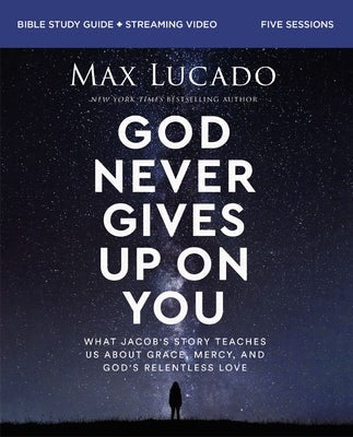 Cover image for God Never Gives Up on You Bible Study Guide Plus Streaming Video, isbn: 9780310163046