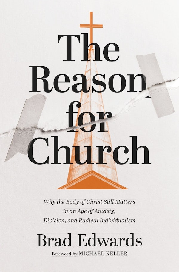 Cover image for The Reason for Church, isbn: 9780310166672