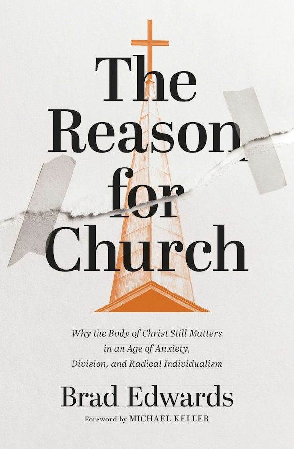Cover image for The Reason for Church, isbn: 9780310166672