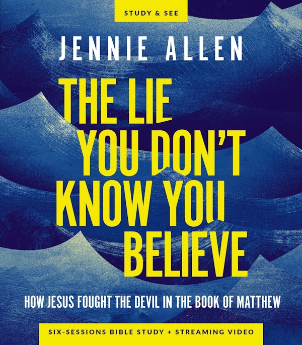 Cover image for The Lie You Don't Know You Believe Bible Study Guide Plus Streaming Video, isbn: 9780310170419