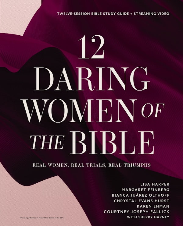 Cover image for 12 Daring Women of the Bible Study Guide Plus Streaming Video, isbn: 9780310170693