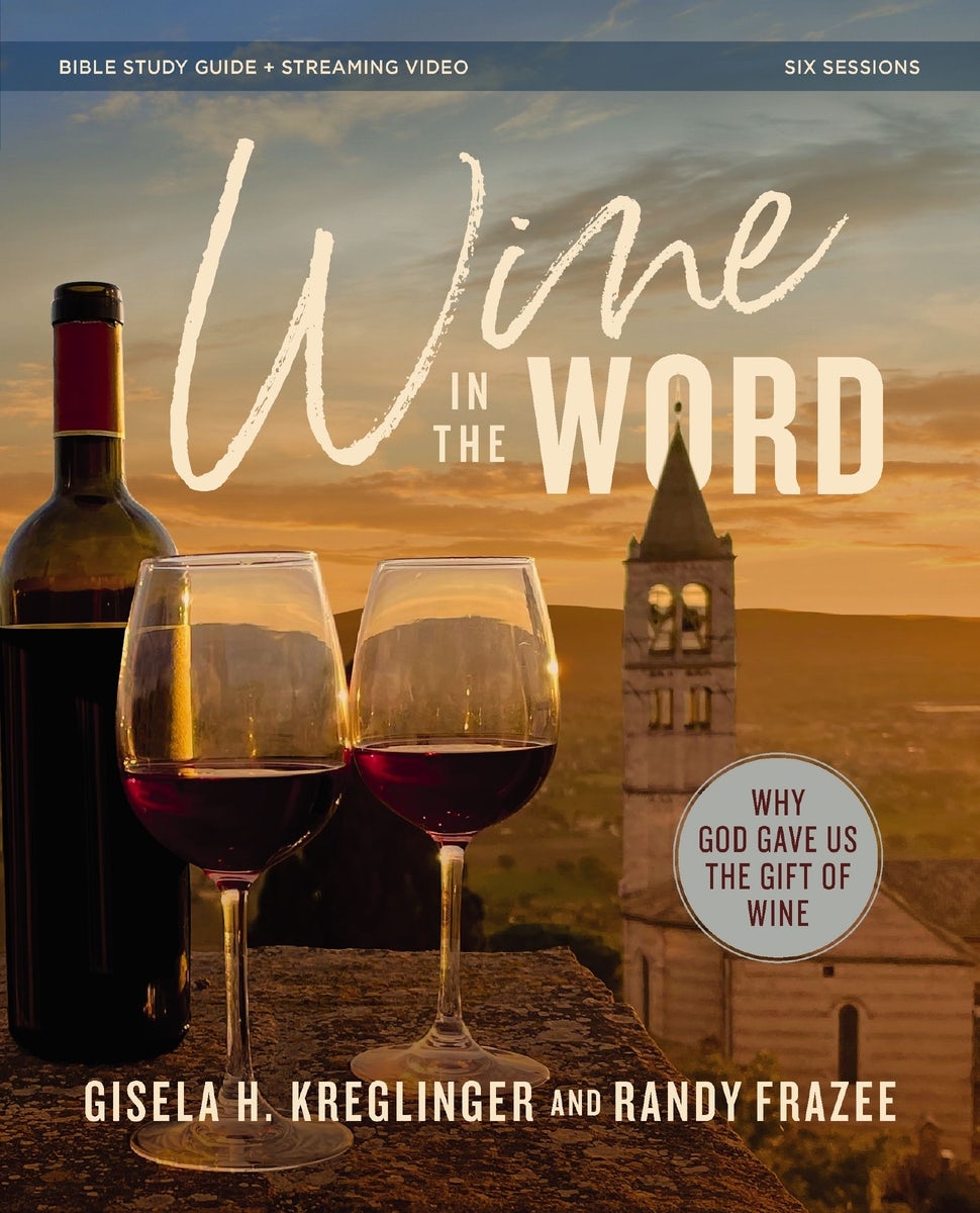 Cover image for Wine in the Word Bible Study Guide Plus Streaming Video, isbn: 9780310172765