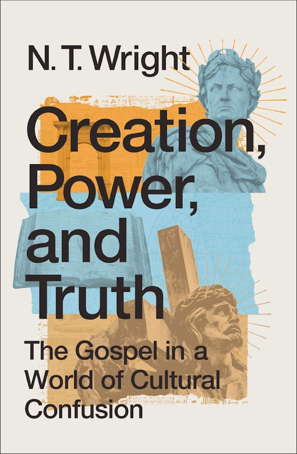 Cover image for Creation, Power, and Truth, isbn: 9780310172925