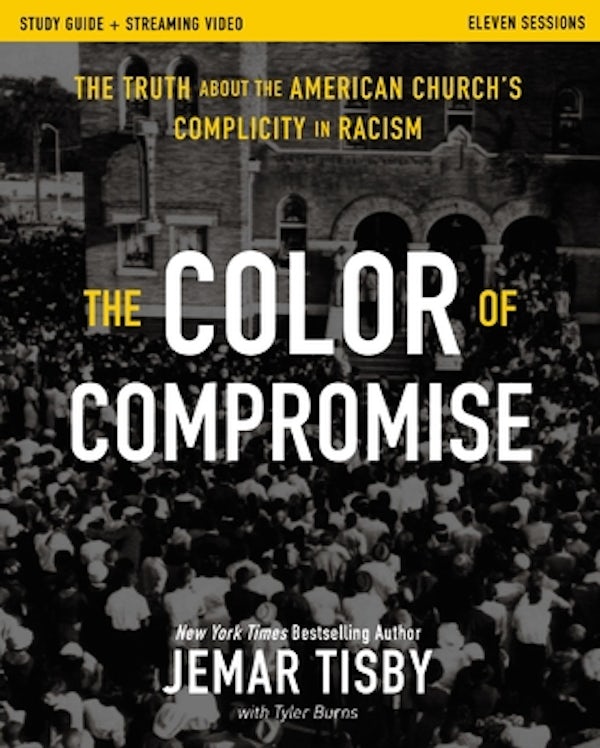 Cover image for The Color of Compromise Study Guide Plus Streaming Video, isbn: 9780310174332