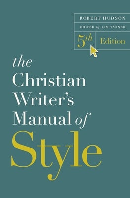 Cover image for The Christian Writer's Manual of Style, 5th Edition, isbn: 9780310176442