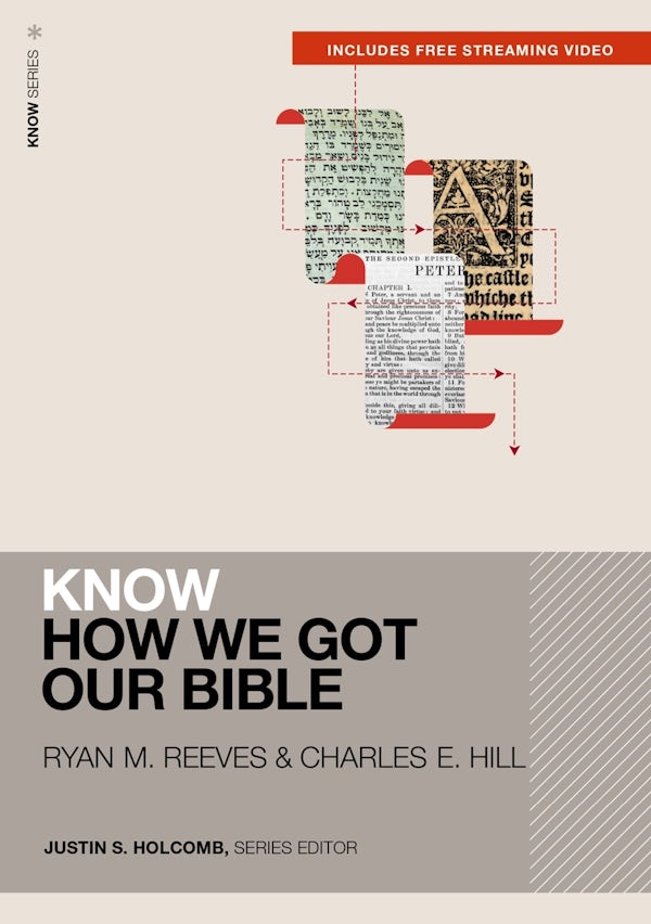 Cover image for Know How We Got Our Bible (Includes Free Streaming Video), isbn: 9780310178057