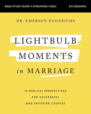 Cover image for Lightbulb Moments in Marriage Bible Study Guide Plus Streaming Video, isbn: 9780310178972