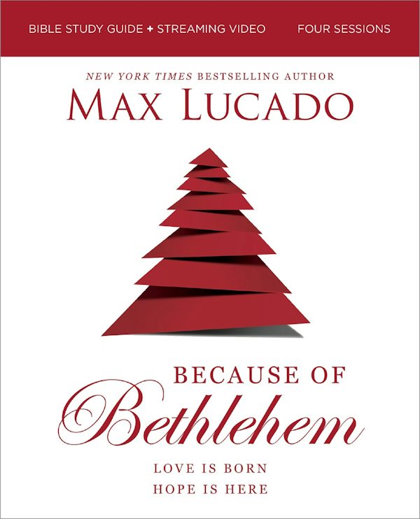 Cover image for Because of Bethlehem Bible Study Guide + Streaming Video, Updated Edition, isbn: 9780310179771