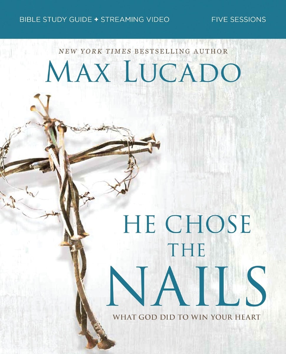 Cover image for He Chose the Nails Bible Study Guide + Streaming Video, Updated Edition, isbn: 9780310179832