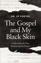 Cover image for The Gospel and My Black Skin, isbn: 9780310180302
