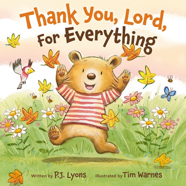 Cover image for Thank You, Lord, for Everything, isbn: 9780310181620