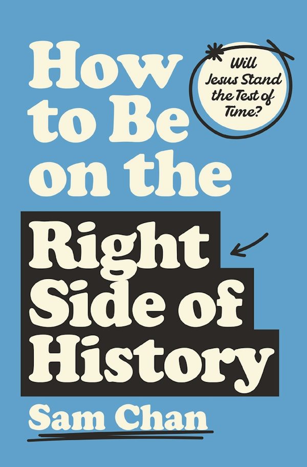 Cover image for How to Be on the Right Side of History, isbn: 9780310182917