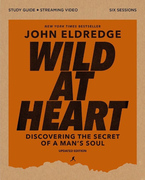 Cover image for Wild at Heart Study Guide Plus Streaming Video, Updated Edition, isbn: 9780310183877