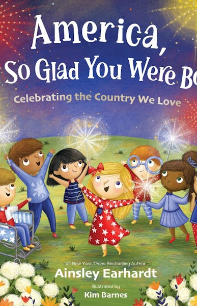 Cover image for America, I'm So Glad You Were Born, isbn: 9780310184225