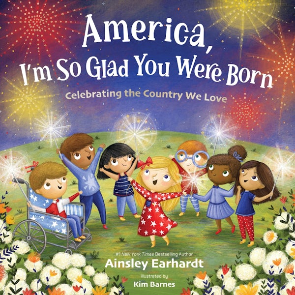 Cover image for America, I'm So Glad You Were Born, isbn: 9780310184225