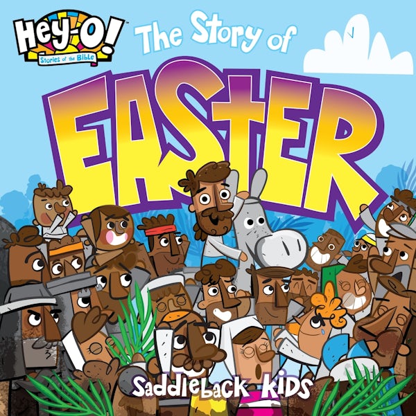 Cover image for Hey-O! Stories of the Bible: The Story of Easter, isbn: 9780310184294