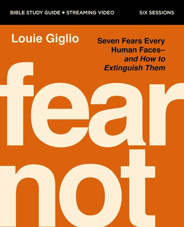 Cover image for Fear Not Bible Study Guide Plus Streaming Video, isbn: 9780310185369