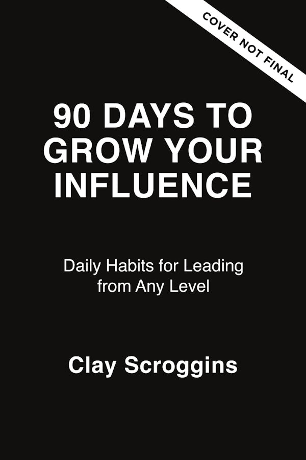 Cover image for 90 Days to Grow Your Influence, isbn: 9780310186120