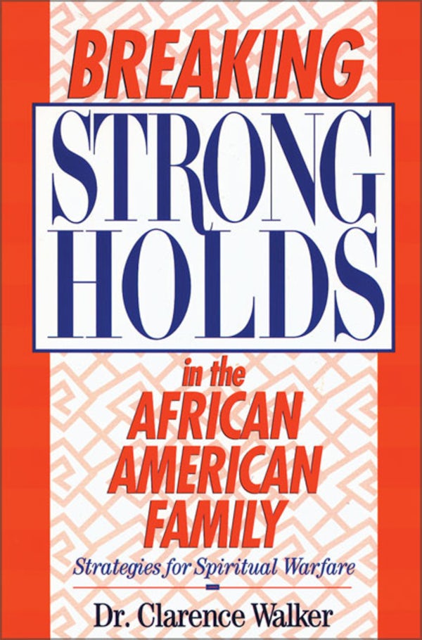 Cover image for Breaking Strongholds in the African-American Family, isbn: 9780310200079