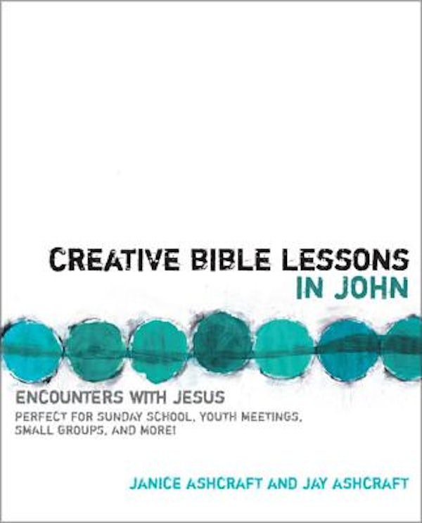 Cover image for Creative Bible Lessons in John, isbn: 9780310207696