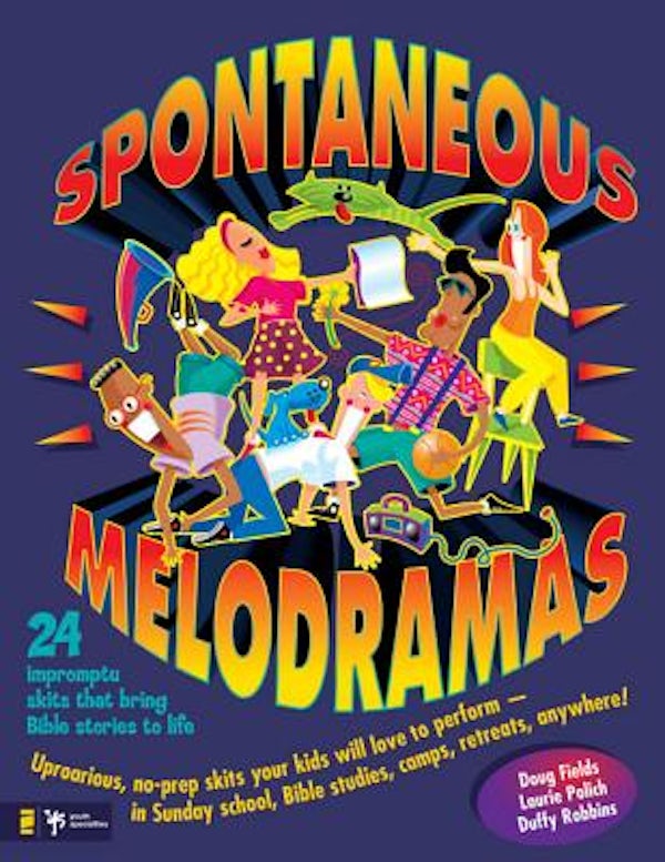 Cover image for Spontaneous Melodramas, isbn: 9780310207757