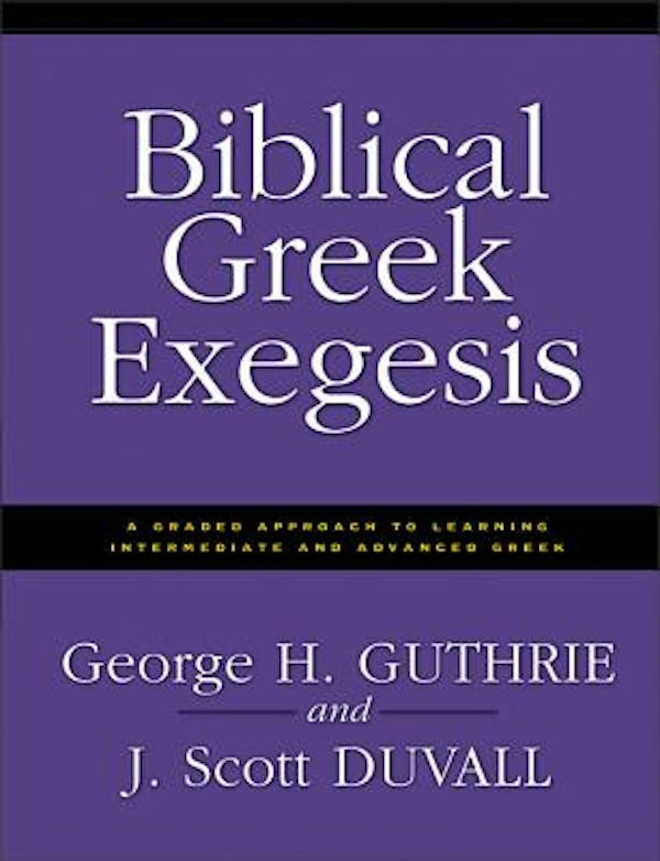Cover image for Biblical Greek Exegesis, isbn: 9780310212461