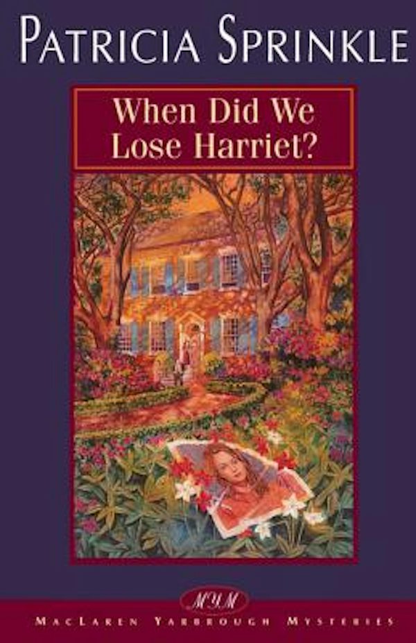Cover image for When Did We Lose Harriet?, isbn: 9780310212942