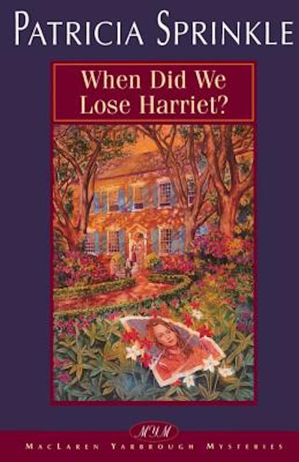 Cover image for When Did We Lose Harriet?, isbn: 9780310212942