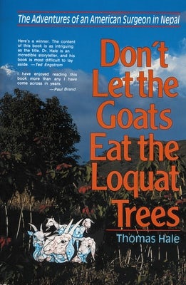 Cover image for Don't Let the Goats Eat the Loquat Trees, isbn: 9780310213017