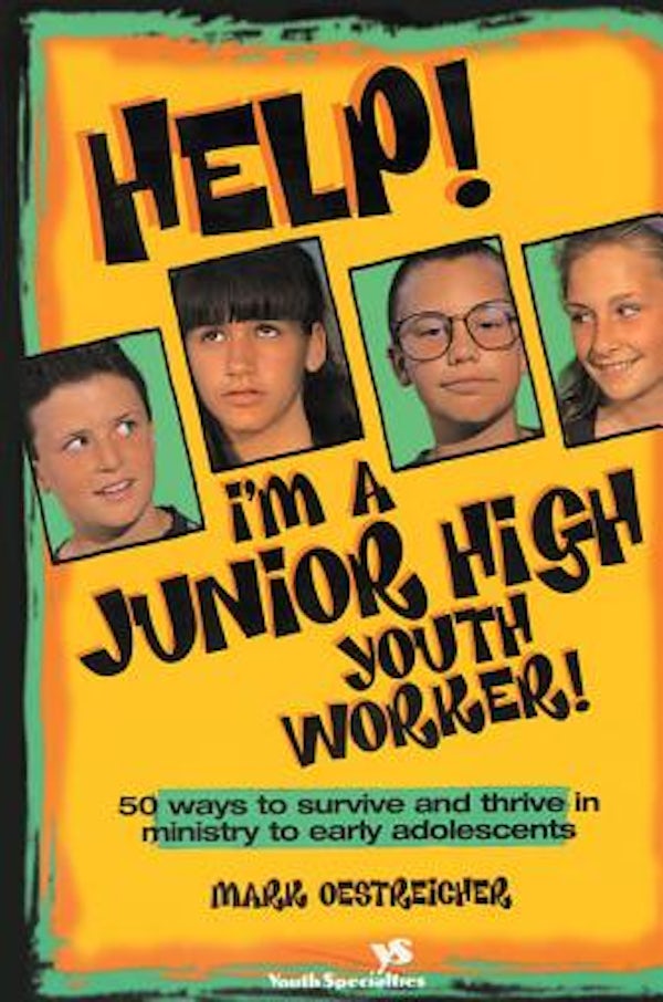 Cover image for Help! I'm a Junior High Youth Worker!, isbn: 9780310213284