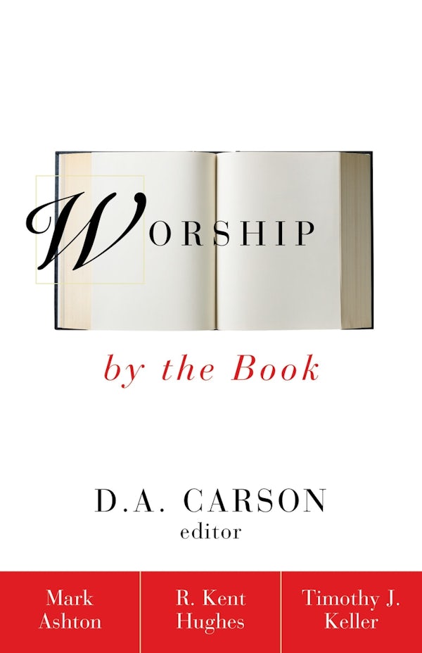 Cover image for Worship by the Book, isbn: 9780310216254
