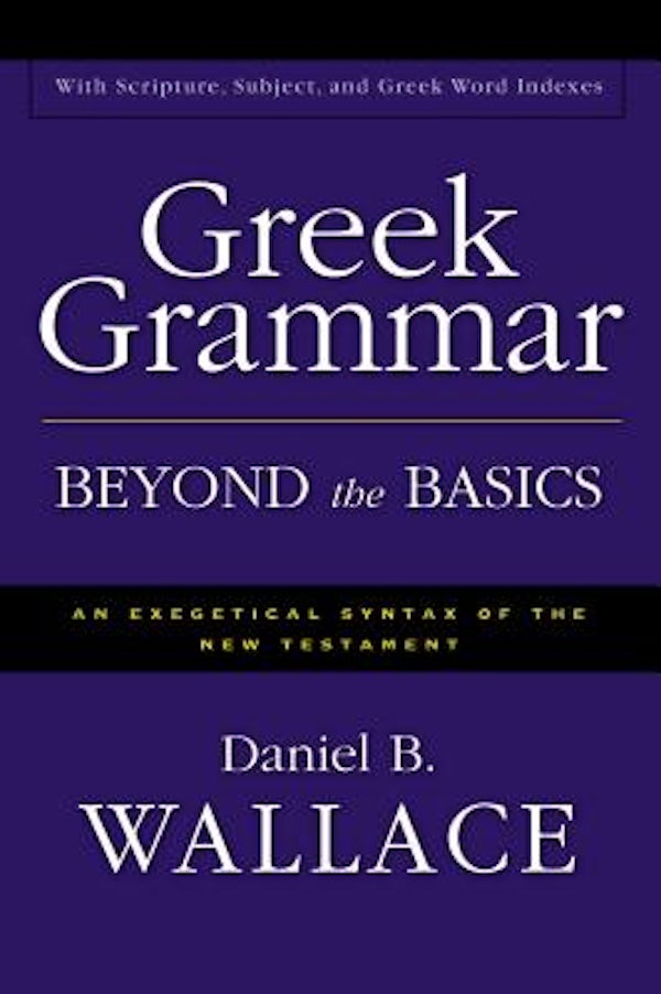 Cover image for Greek Grammar Beyond the Basics, isbn: 9780310218951