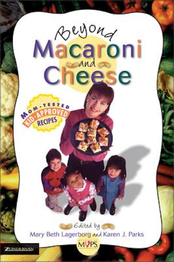 Cover image for Beyond Macaroni and Cheese, isbn: 9780310219781