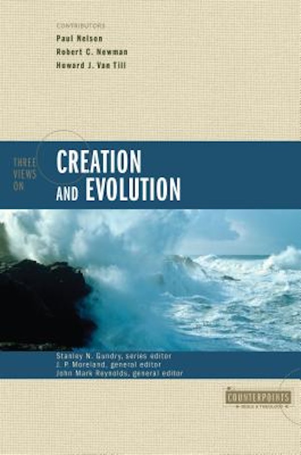 Cover image for Three Views on Creation and Evolution, isbn: 9780310220176
