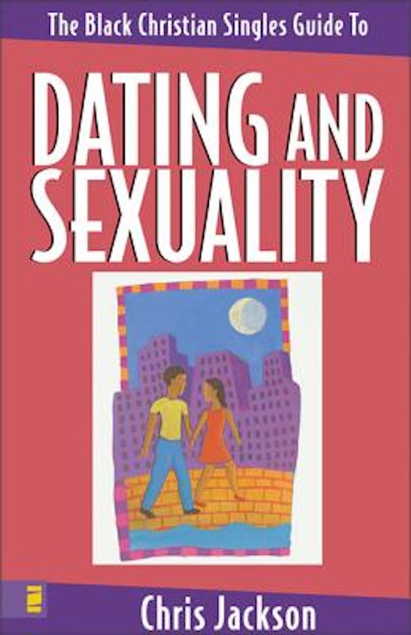 Cover image for The Black Christian Singles Guide to Dating and Sexuality, isbn: 9780310223443