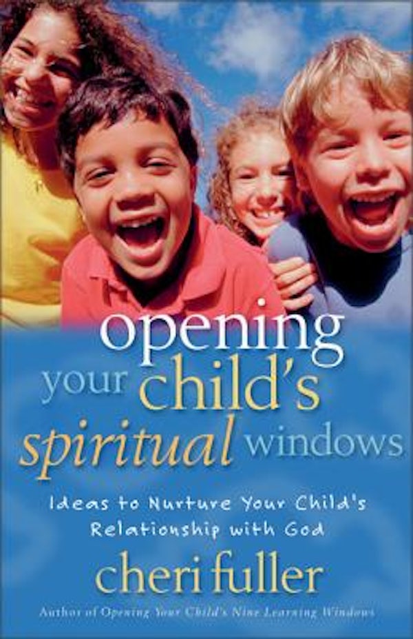 Cover image for Opening Your Child's Spiritual Windows, isbn: 9780310224495