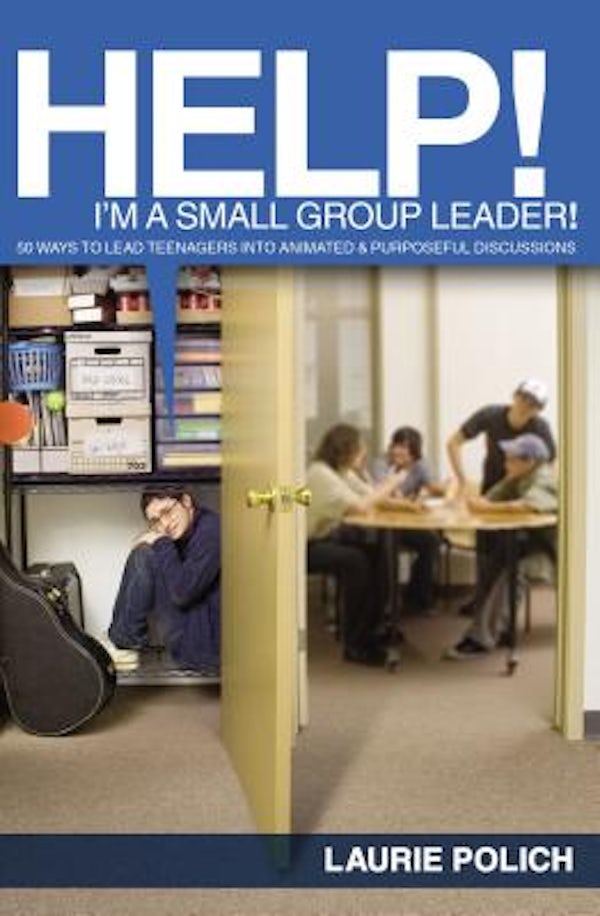 Cover image for Help! I'm a Small-Group Leader!, isbn: 9780310224631
