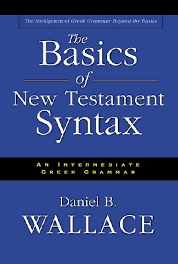 Cover image for The Basics of New Testament Syntax, isbn: 9780310232292