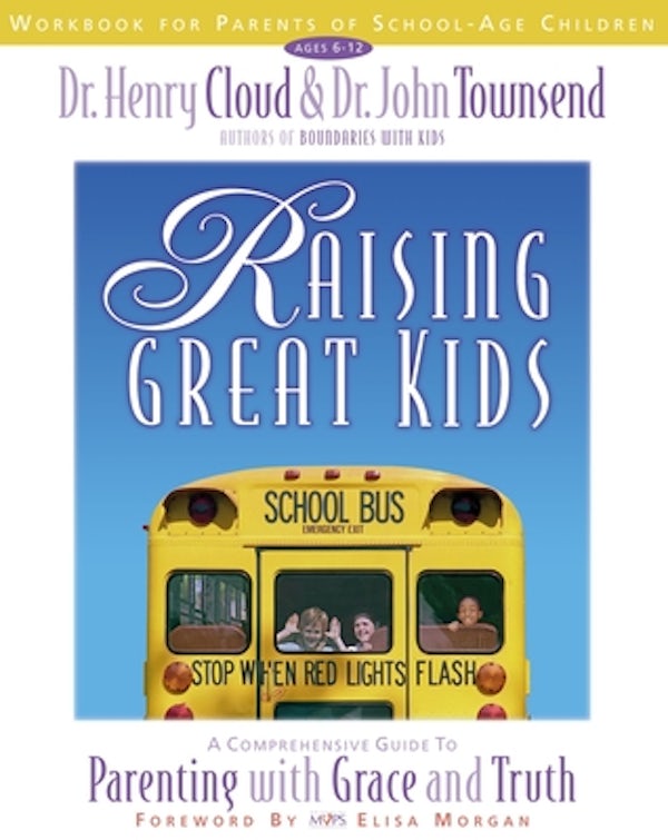 Cover image for Raising Great Kids Workbook for Parents of School-Age Children, isbn: 9780310234524