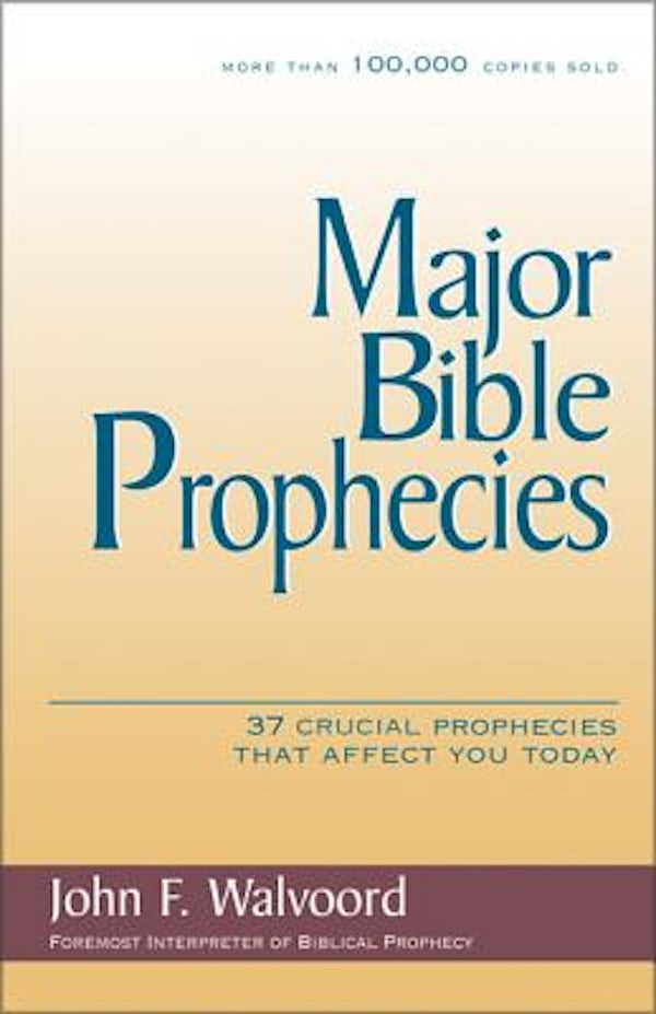 Cover image for Major Bible Prophecies, isbn: 9780310234678