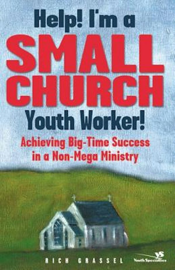 Cover image for Help! I'm a Small Church Youth Worker, isbn: 9780310239468