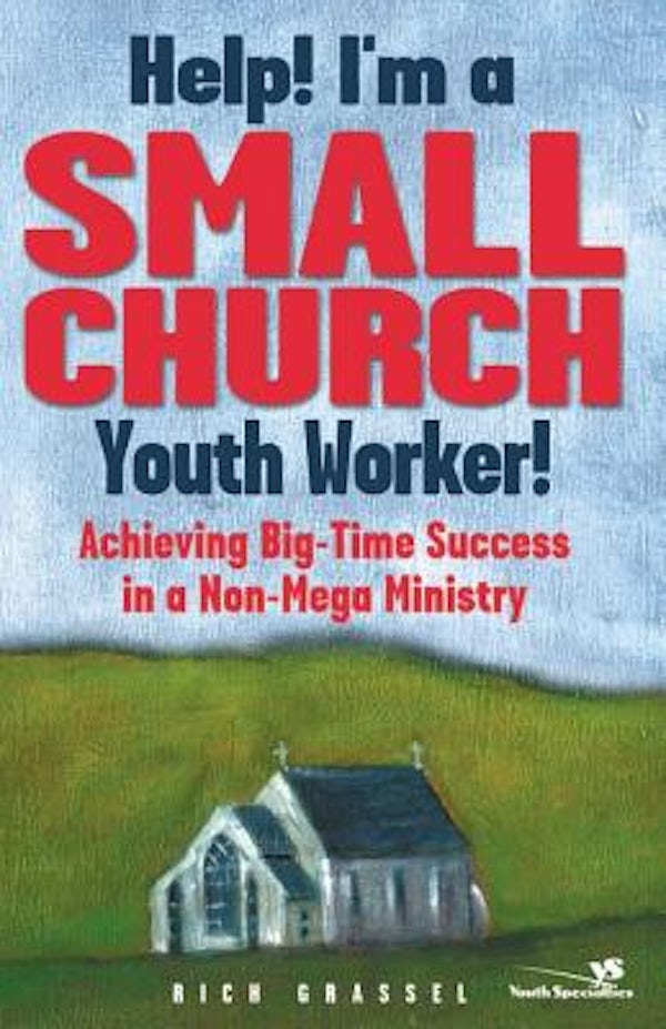 Cover image for Help! I'm a Small Church Youth Worker, isbn: 9780310239468